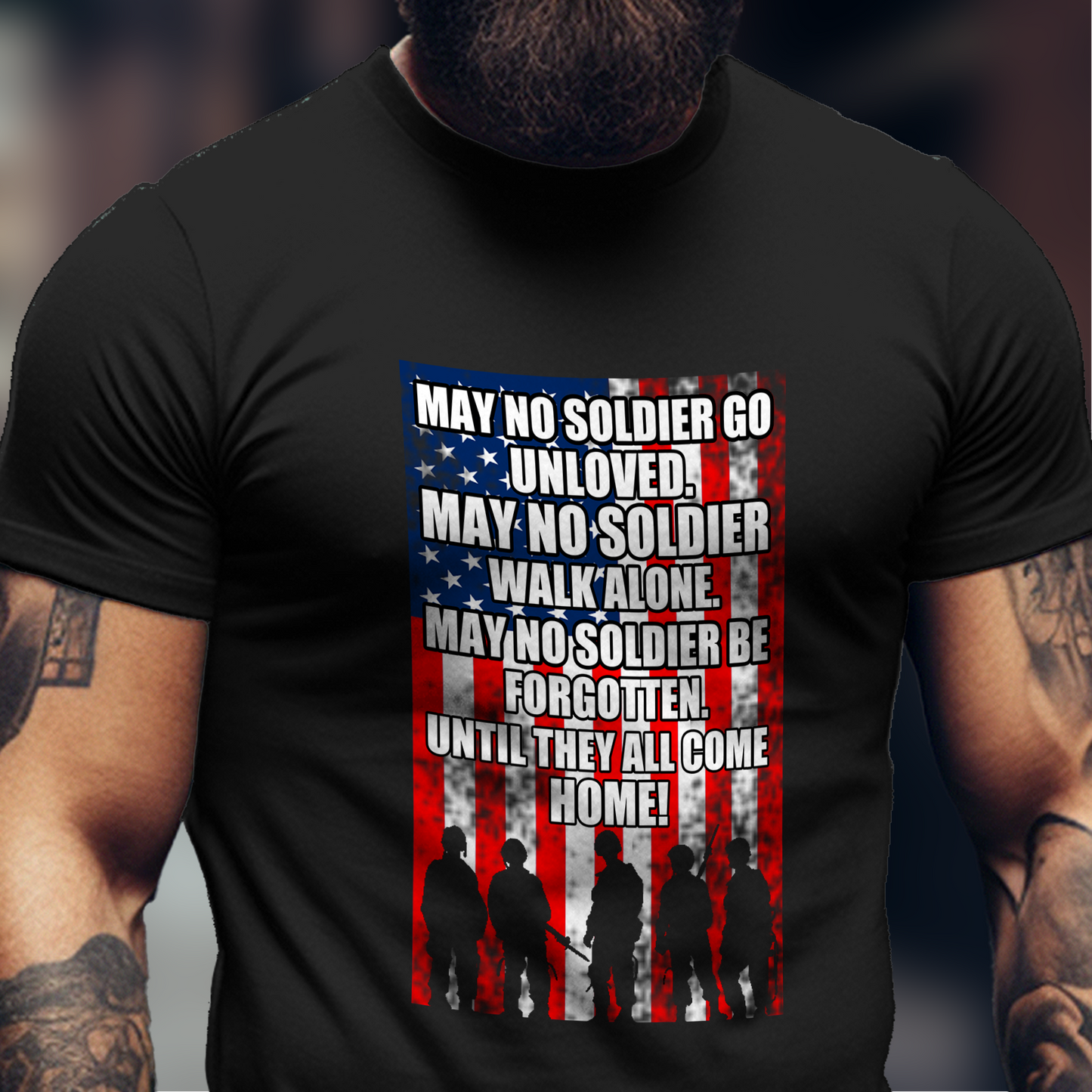 May No Soldier go unloved Shirt