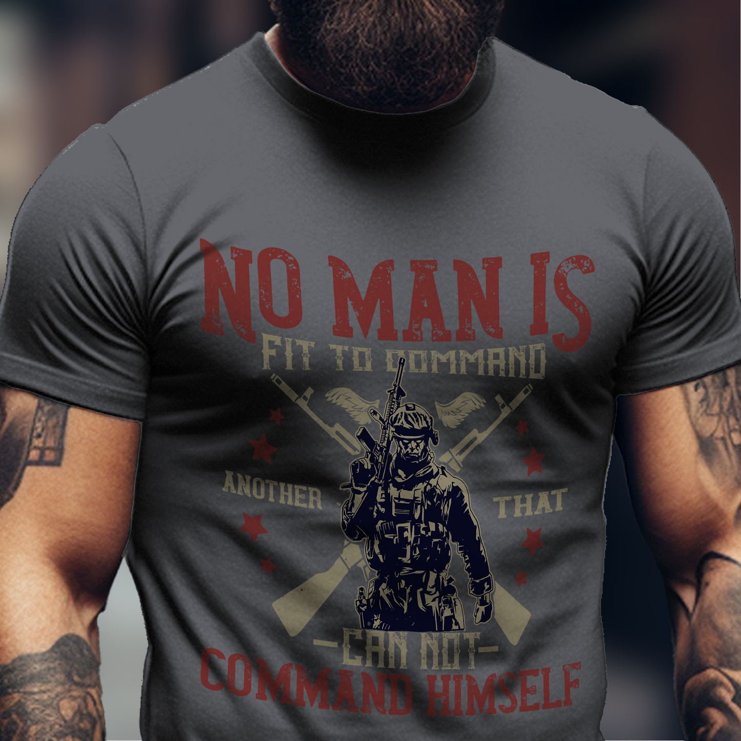 No Man Is Fit To Command Shirt