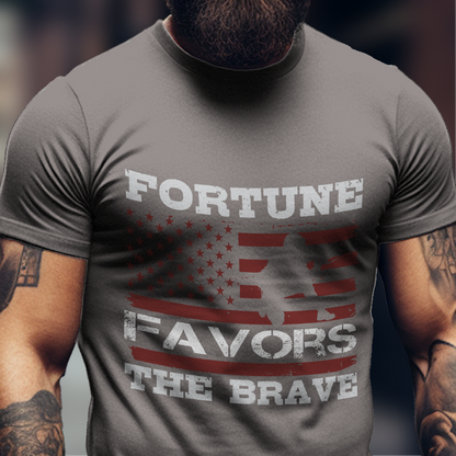 Fortune Favors The Brave Shirt