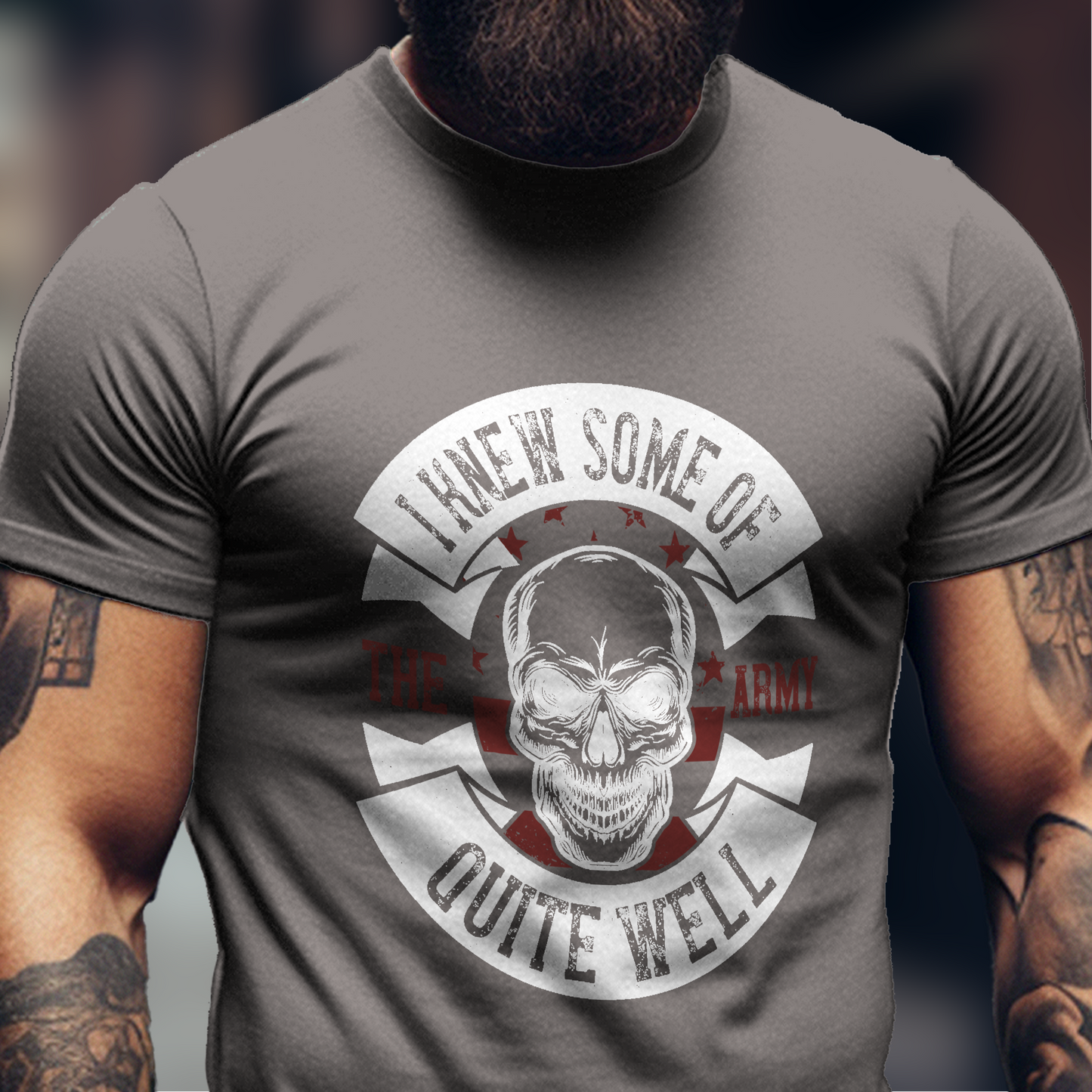 I Knew Some Of The Army Shirt