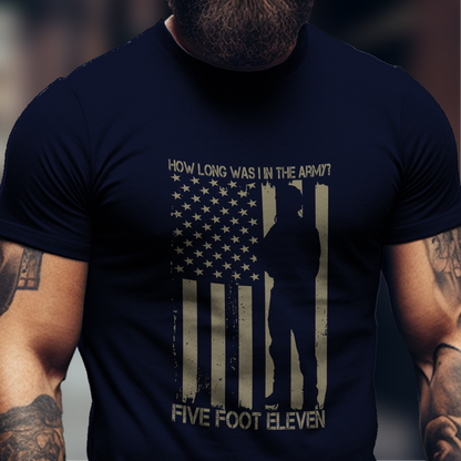 How Long Was I In The Army Shirt