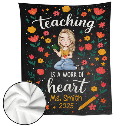Teaching Is A Work Of Heart Blanket