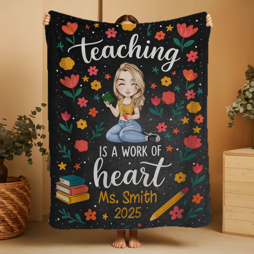 Teaching Is A Work Of Heart Blanket