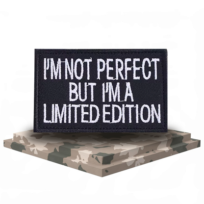 I'm Not Perfect But I'm a Limited Edition Patch