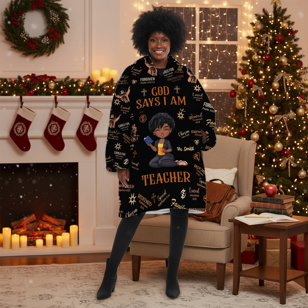 God Says I Am Teacher Hoodie Blanket