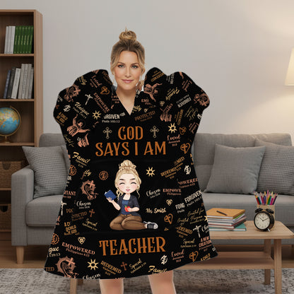 God Says I Am Teacher Hoodie Blanket