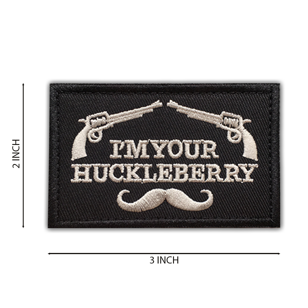 I'm Your Huckleberry Patch