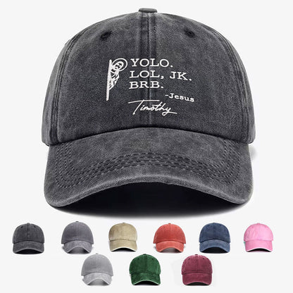 YOLO LOL JK BRB Jesus Funny Embroidered Cap LANT1039