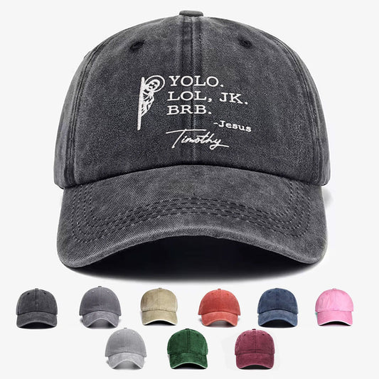 YOLO LOL JK BRB Jesus Funny Embroidered Cap LANT1039