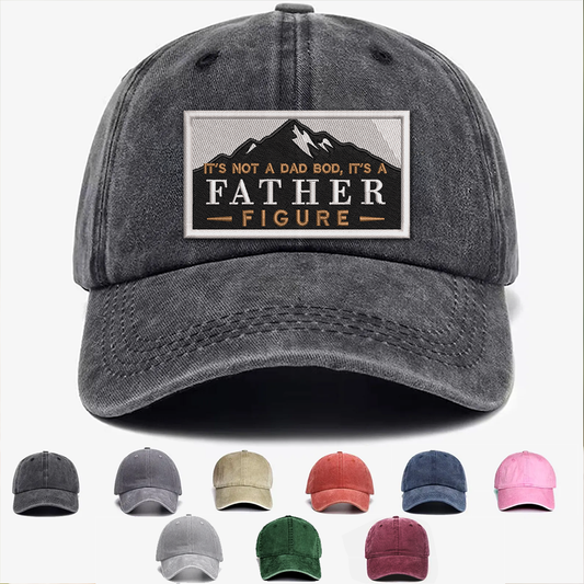 Father Figure Hat | Funny Dad Bod | Custom Embroidered & Colors