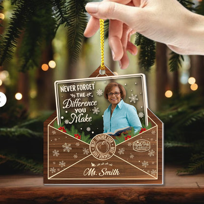 Never Forget The Difference You Make Acrylic Ornament