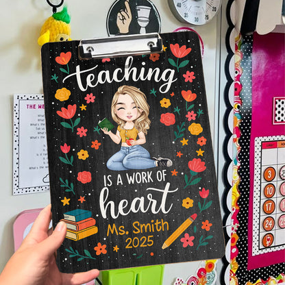 Teaching Is A Work Of Heart Wood Clipboard With Clip