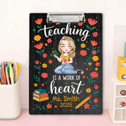 Teaching Is A Work Of Heart Wood Clipboard With Clip