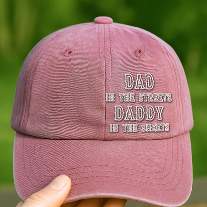 Dad in the Streets Daddy in the Sheets' Hat | Personalized & Embroidered